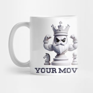 Chess King. Your Move! Mug